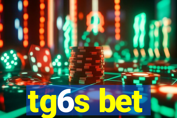 tg6s bet